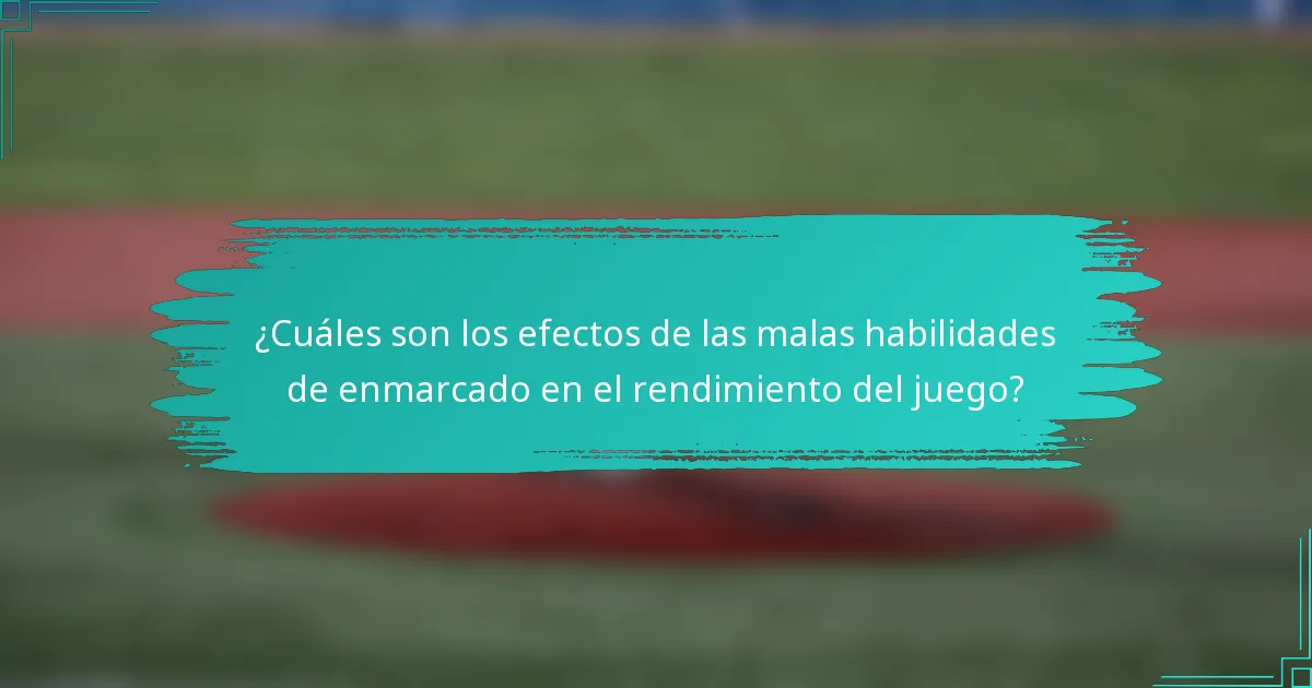 ¿Cuáles son los efectos de las malas habilidades de enmarcado en el rendimiento del juego?